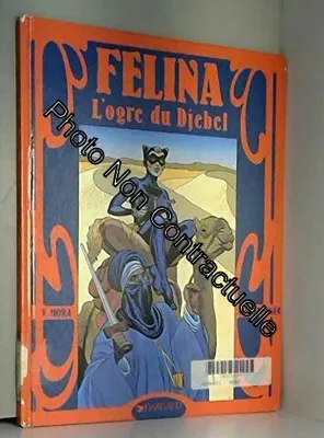 Felina, [3], L'ogre du Djebel