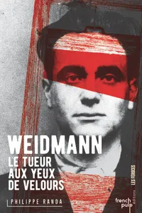 Weidmann - Le tueur aux yeux de velours