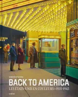 Back to America, Les Etats-Unis en couleurs (1935-1943)