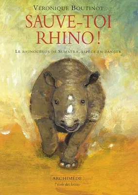 sauve toi rhino, le rhinocéros de Sumatra, espèce en danger