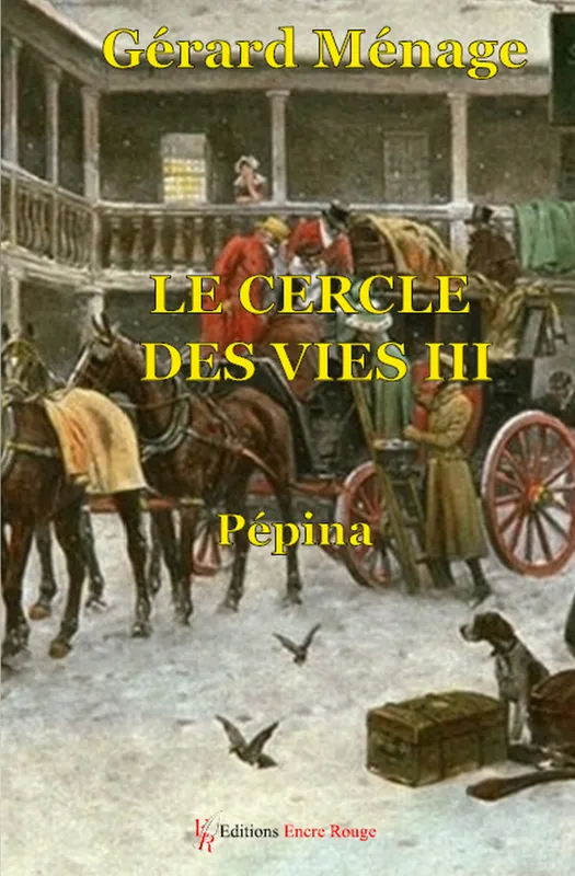 Livres Littérature et Essais littéraires Romans contemporains Francophones Le cercle des vies, Pepina Gérard MENAGE