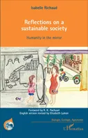 Reflections on a sustainable society, Humanity in the mirror