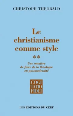 [2], Le christianisme comme style, une manière de faire de la théologie en postmodernité