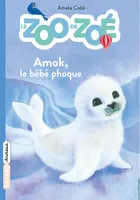 4, Le zoo de Zoé, Tome 04, Amok, le bébé phoque