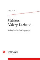 Cahiers Valery Larbaud, Valery Larbaud et le paysage