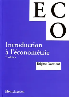 INTRODUCTION A L'ECONOMETRIE - 2EME EDITION