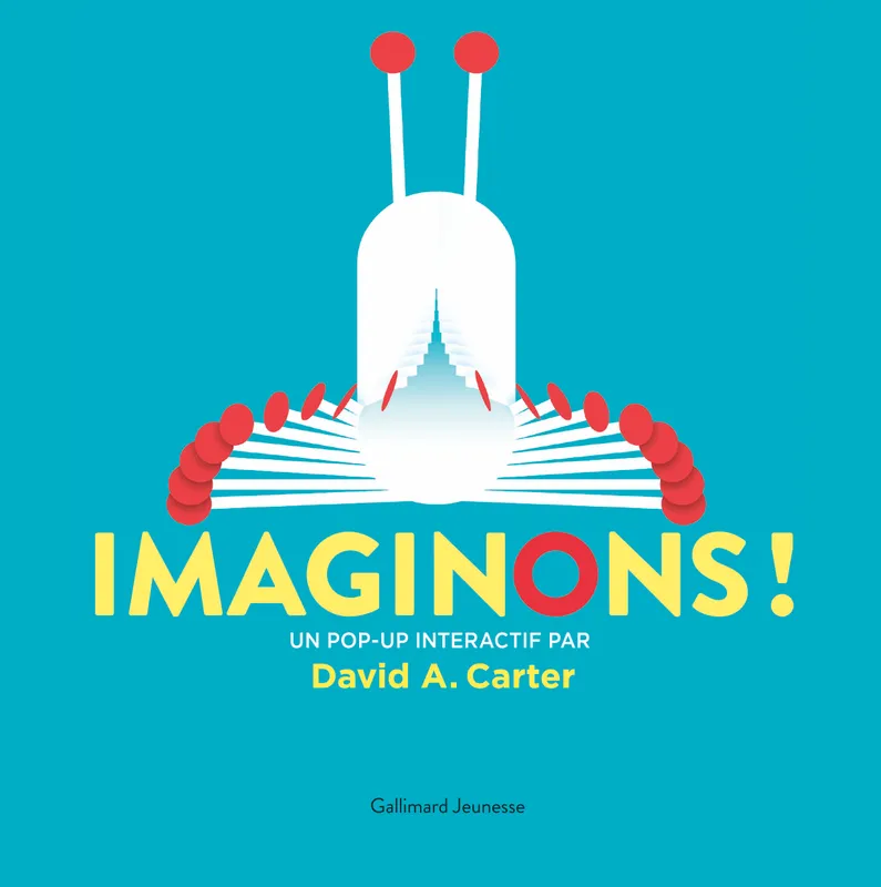 Livres Jeunesse de 3 à 6 ans Albums Imaginons !, Un pop-up interactif David A. Carter