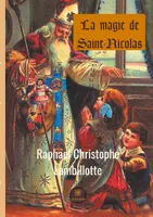 La magie de Saint-Nicolas, Roman