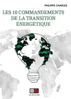 Les 10 commandements de la transition énergétique