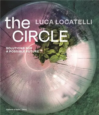 Luca Locatelli: The CIRCLE: Solutions for a possible future /anglais