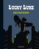 Lucky Luke, Mythes et réalités du Far West