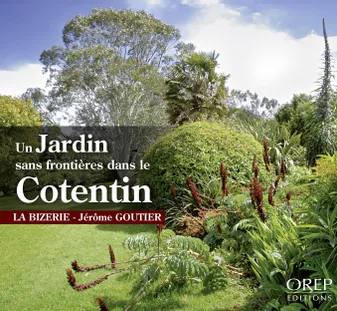 Un jardin sans frontières dans le Cotentin, La bizerie
