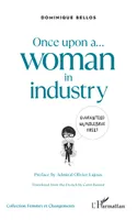 Once upon a woman in industry