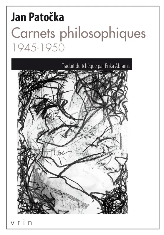 Livres Sciences Humaines et Sociales Philosophie Carnets philosophiques, 1945-1950 Jan Patočka