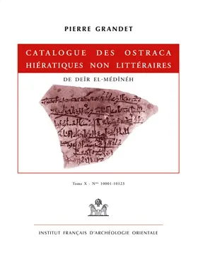 Catalogue des ostraca hiératiques non littéraires de Deir el-Médinéh...., 10, Catalogue des ostraca hiératiques non littéraires de Deîr el-Médînéh, Nos 10001-10123
