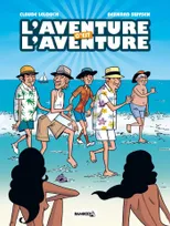 1, L'Aventure, c'est l'aventure - Coffret Collector BD et DVD