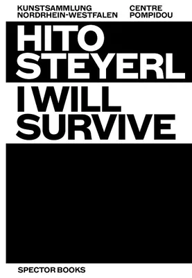 Hito Steyerl, I will survive