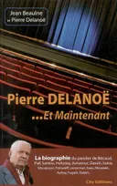 Pierre Delanoë, "et maintenant"