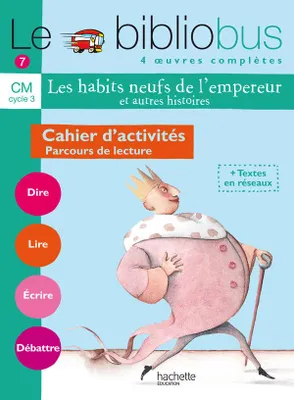 Le Bibliobus n° 7 CM - Les Habits neufs de l'empereur - Cahier d'activités - Ed.2005
