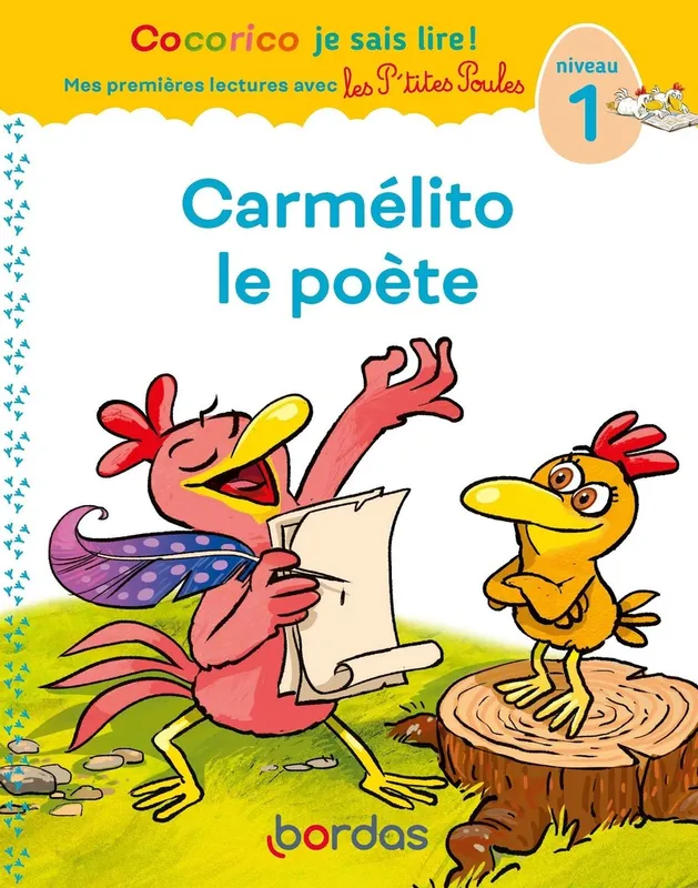 Cocorico Je sais lire ! premières lectures avec les P'tites Poules - Carmélito le poète - niveau 1 Marie-Christine Olivier