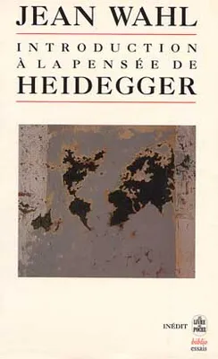 Introduction à la pensée de Heidegger, cours donnés en Sorbonne de janvier à juin 1946