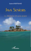 Java Seniors, Les Tribulations d'un jeune retraité