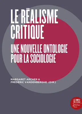 Le Réalisme critique, Une nouvelle ontologie pour la sociologie