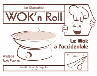 Wok'n roll - le wok à l'occidentale, le wok à l'occidentale