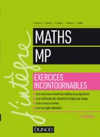 Maths MP - Exercices incontournables - 3e éd.