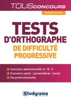 Tests d'orthographe de difficulté progressiveE, Concours administratifs A/B/C, concours santé / paramedical/social...