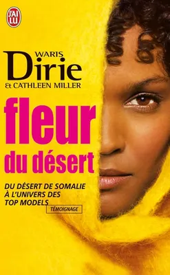 Fleur du désert, du désert de Somalie à l'univers des top models