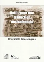 Outils pour une traduction postcoloniale, Littératures hétérolingues