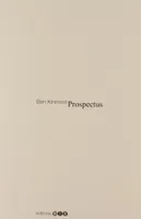 Prospectus, 1988-2010, quarante-deux pièces