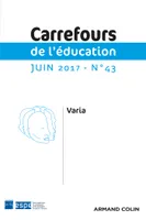 Carrefours de l'éducation n°43 (1/2017) Varia, Varia