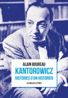 Kantorowicz, Histoires d’un historien