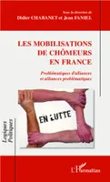 Les mobilisations de chômeurs en France, Problématiques d'alliances et alliances problématiques
