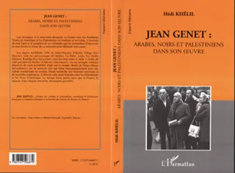 Jean Genet: Arabes, Noirs et Palestiniens, Arabes, Noirs et Palestiniens dans son oeuvre