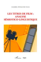 Les titres de film, Analyse sémiotico-linguistique