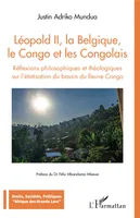 Léopold II, la Belgique, le Congo et les Congolais, Réflexions philosophiques et théologiques sur l'étatisation du bassin du fleuve congo