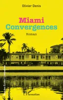 Miami, Convergences