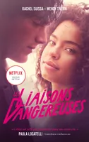 Les Liaisons dangereuses - le roman du film Netflix avec des bonus exclusifs, Préface de Paola Locatelli