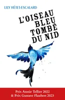 L'Oiseau bleu tombé du nid