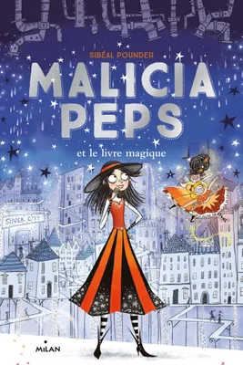 Malicia Peps , Tome 04, Malicia Peps et le livre magique