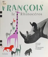 François le rhinocéros, Souvenirs