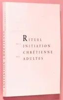 Rituel de l'initiation chrétienne des adultes (livre de célébration)