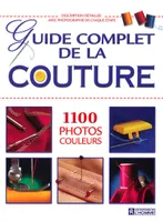 Guide complet de la couture, 1100 photos couleurs