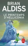 1, Le Printemps d'Helliconia (Cycle d'Helliconia, Tome 1)