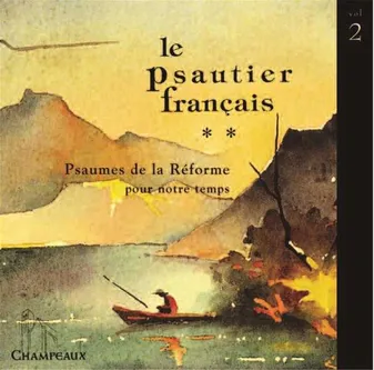 Le Psautier français Vol 2 - CD - Psaumes de la Réforme pour notre temps