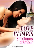 Love in Paris - 3 histoires d’amour