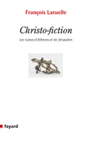 Christo-fiction, Les ruines d'Athènes et de Jérusalem